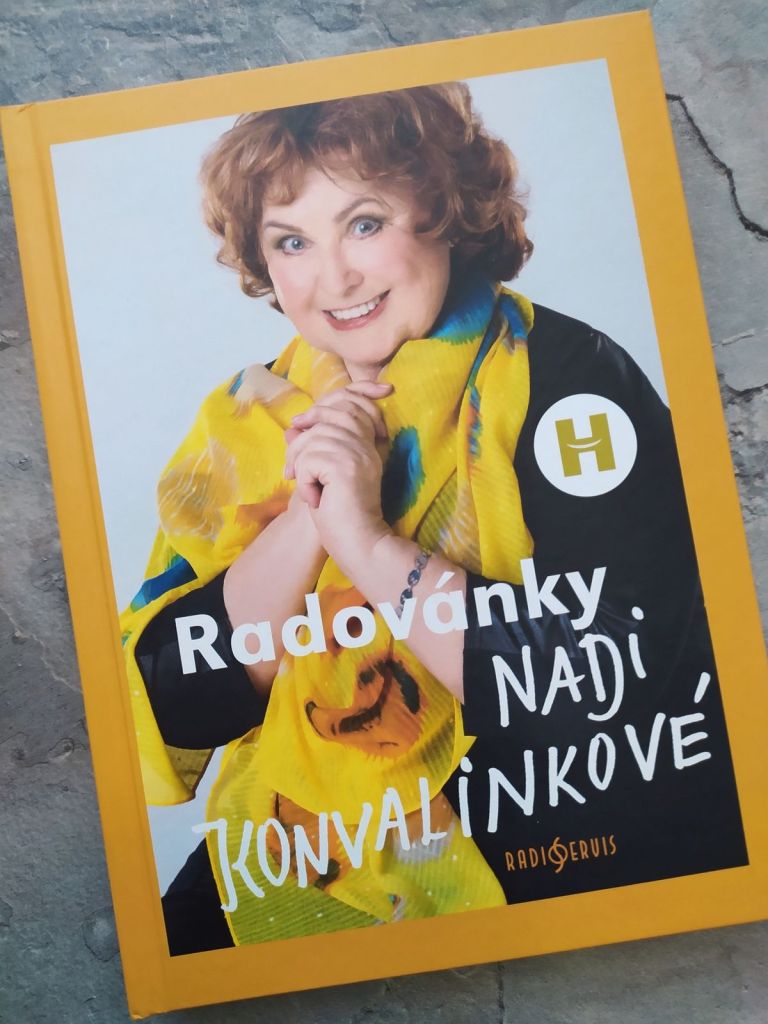 Radovánky Nadi Konvalinkové je memoárová kniha plná zážitků, historek a humoru